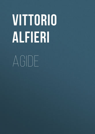 Alfieri Vittorio. Agide