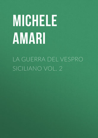 Amari Michele. La guerra del Vespro Siciliano vol. 2