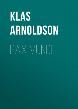 Arnoldson Klas Pontus. Pax mundi