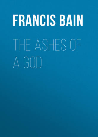 Bain Francis William. The Ashes of a God