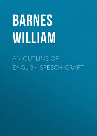 Barnes William. An Outline of English Speech-craft