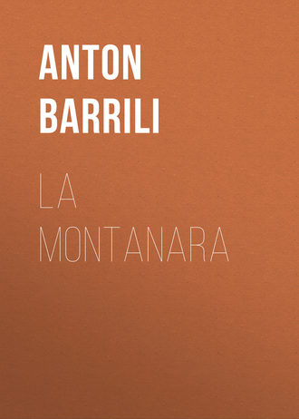 Barrili Anton Giulio. La montanara