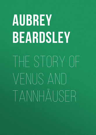 Beardsley Aubrey. The Story of Venus and Tannh?user