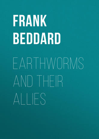 Beddard Frank Evers. Earthworms and Their Allies
