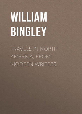 William Bingley. Travels in North America, From Modern Writers