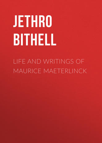 Jethro Bithell. Life and Writings of Maurice Maeterlinck