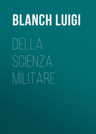 Blanch Luigi. Della scienza militare