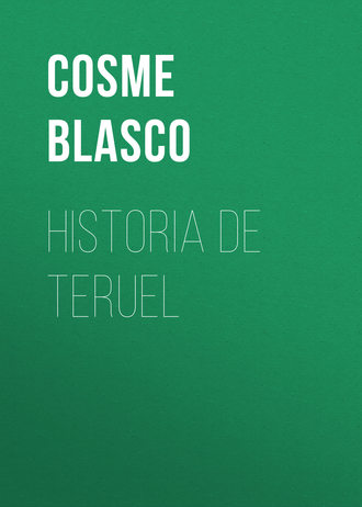 Cosme Blasco. Historia de Teruel