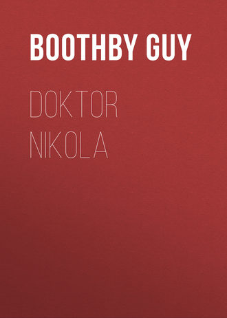 Boothby Guy. Doktor Nikola