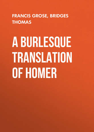 Francis Grose. A Burlesque Translation of Homer