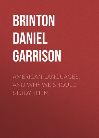 Brinton Daniel Garrison. American Languages, and Why We Should Study Them