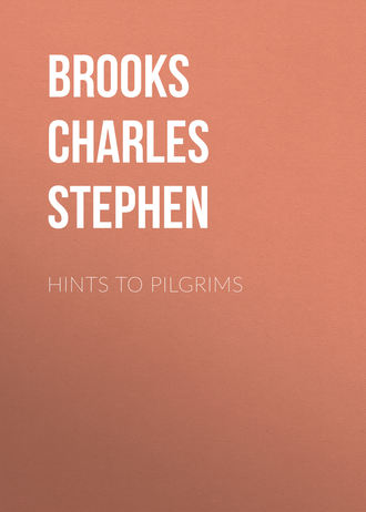 Brooks Charles Stephen. Hints to Pilgrims