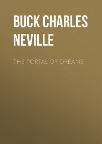 Buck Charles Neville. The Portal of Dreams