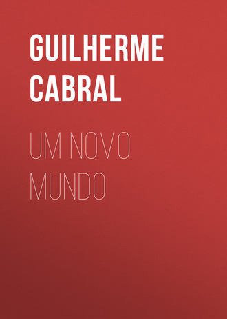 Cabral Guilherme Read. Um novo mundo