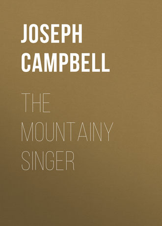 Campbell Joseph. The Mountainy Singer