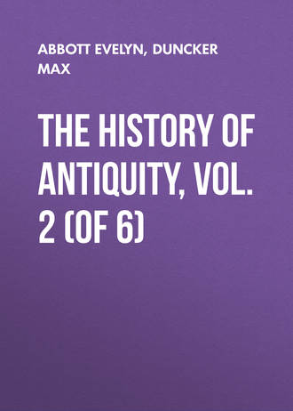 The History of Antiquity, Vol. 2 (of 6). Duncker Max