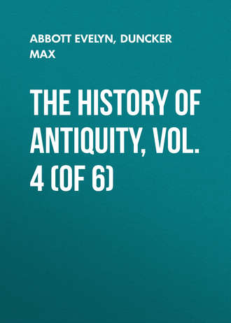 The History of Antiquity, Vol. 4 (of 6). Duncker Max