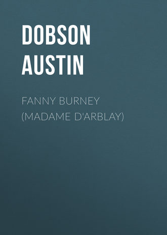 Dobson Austin. Fanny Burney (Madame D'Arblay)