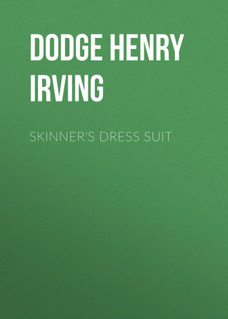 Dodge Henry Irving. Skinner's Dress Suit