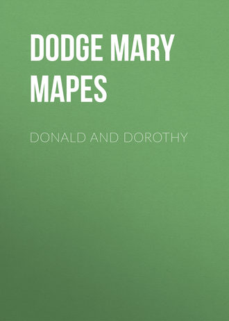 Mary Mapes Dodge. Donald and Dorothy