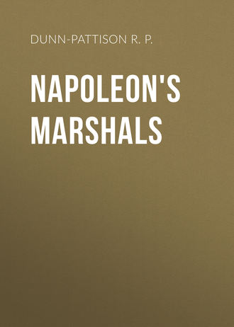 Napoleon's Marshals. Dunn-Pattison R. P.