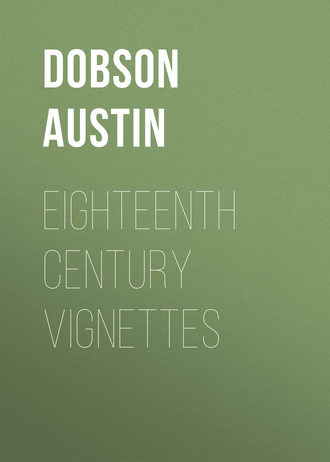 Dobson Austin. Eighteenth Century Vignettes