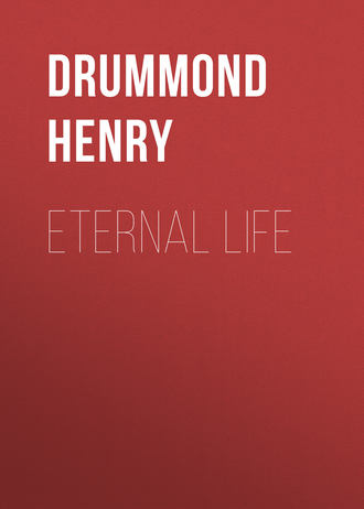 Drummond Henry. Eternal Life