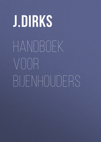 J. Dirks. Handboek voor Bijenhouders