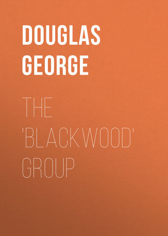 Douglas George. The 'Blackwood' Group