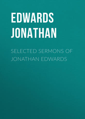 Edwards Jonathan. Selected Sermons of Jonathan Edwards