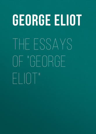 Джордж Элиот. The Essays of 