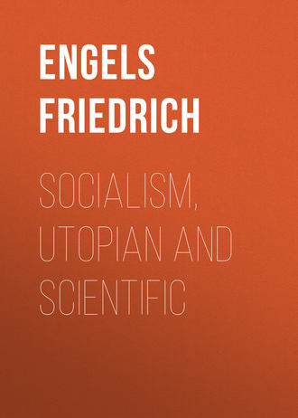 Engels Friedrich. Socialism, Utopian and Scientific