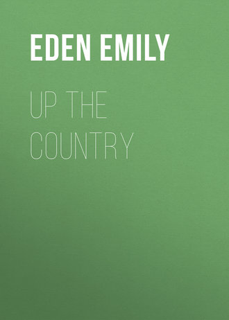 Eden Emily. Up the Country