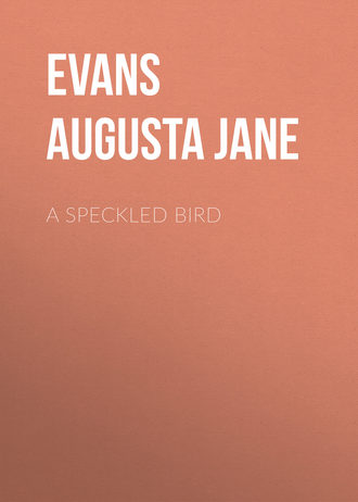 A Speckled Bird. Evans Augusta Jane