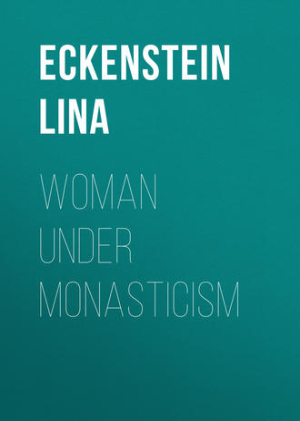 Eckenstein Lina. Woman under Monasticism
