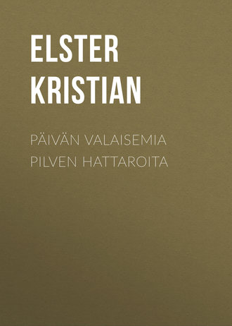 P?iv?n valaisemia pilven hattaroita. Elster Kristian