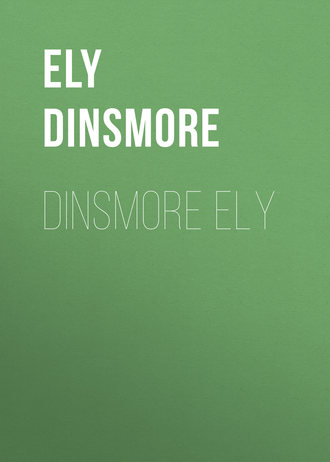 Ely Dinsmore. Dinsmore Ely