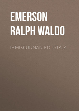 Emerson Ralph Waldo. Ihmiskunnan edustaja