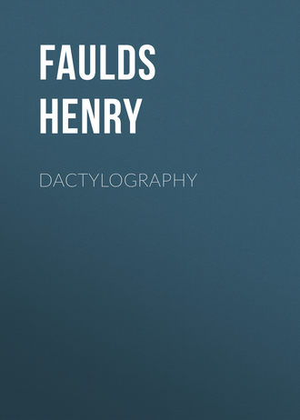 Faulds Henry. Dactylography