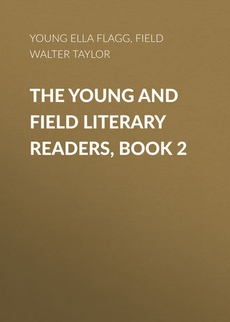 Field Walter Taylor. The Young and Field Literary Readers, Book 2