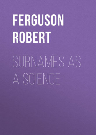 Ferguson Robert. Surnames as a Science