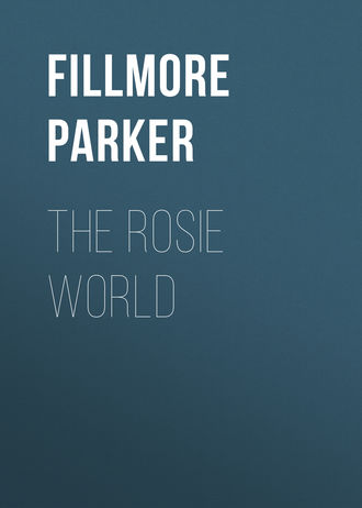 Fillmore Parker. The Rosie World