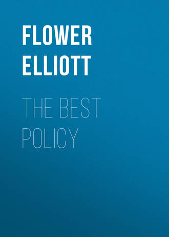 Flower Elliott. The Best Policy