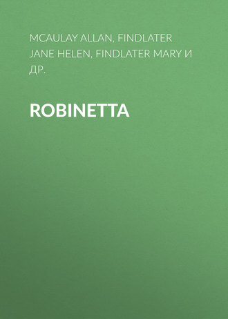 Findlater Jane Helen. Robinetta