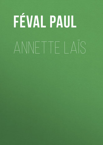 F?val Paul. Annette La?s