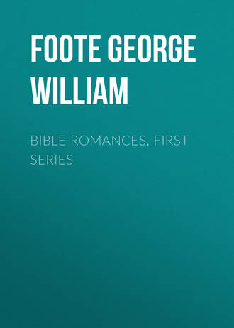 Bible Romances, First Series. 