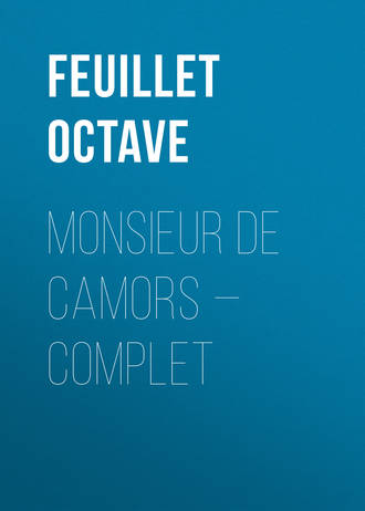Feuillet Octave. Monsieur de Camors — Complet