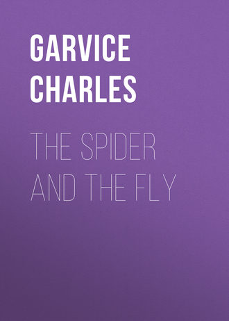 Garvice Charles. The Spider and the Fly