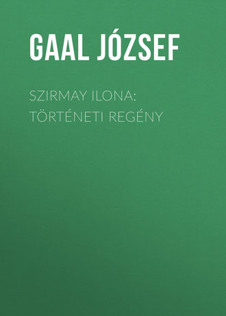 Szirmay Ilona: T?rt?neti reg?ny. 