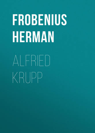 Frobenius Herman. Alfried Krupp